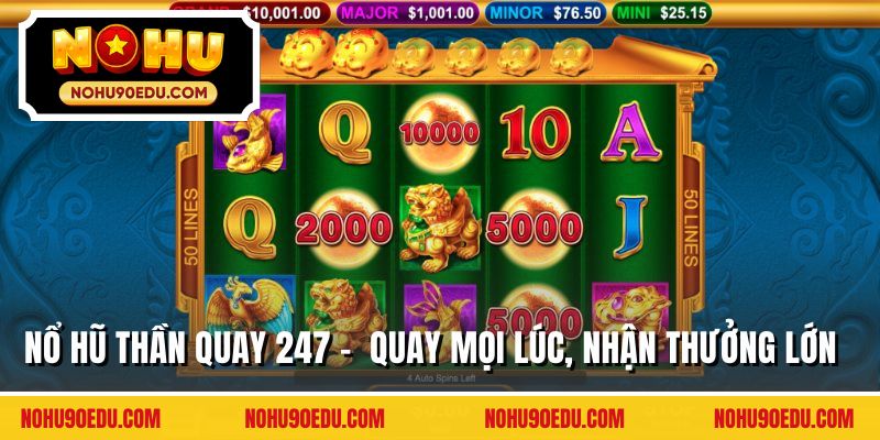 Nổ hũ thần quay 247
